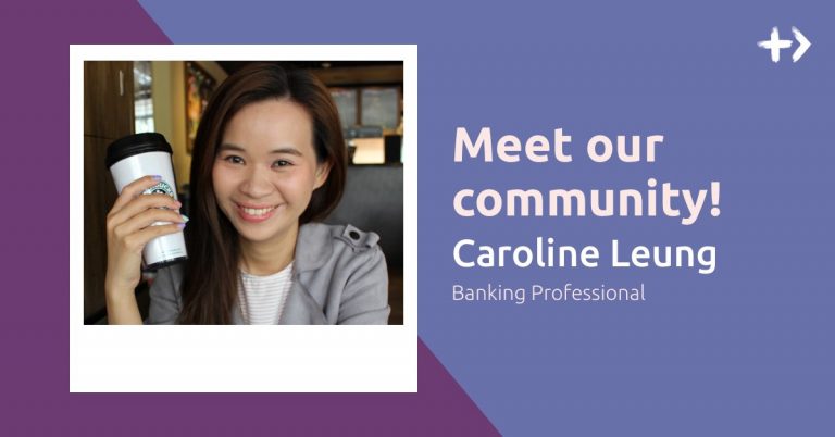 Community Spotlight: Caroline Leung, Banking Professional