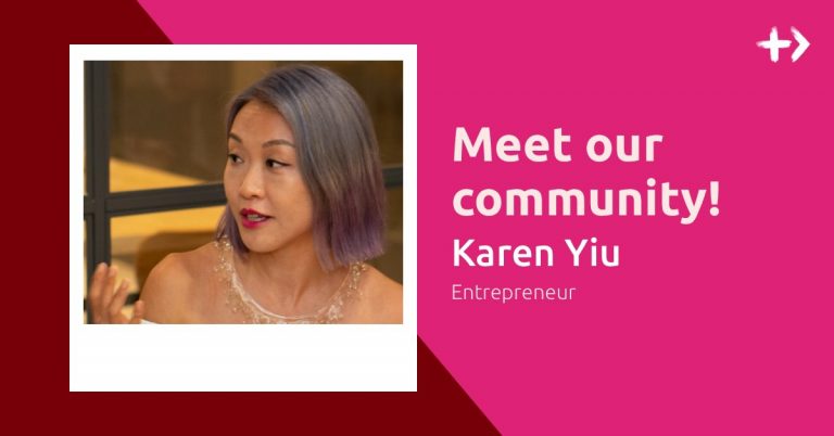 Community Spotlight: Karen Yiu, Entrepreneur